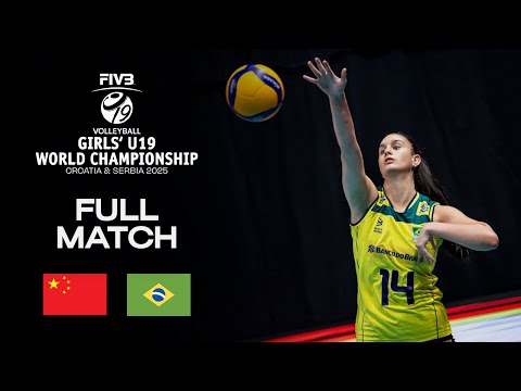 China vs. Brazil - Playoffs | Girls' U19 World Champs 2025 - Full Match