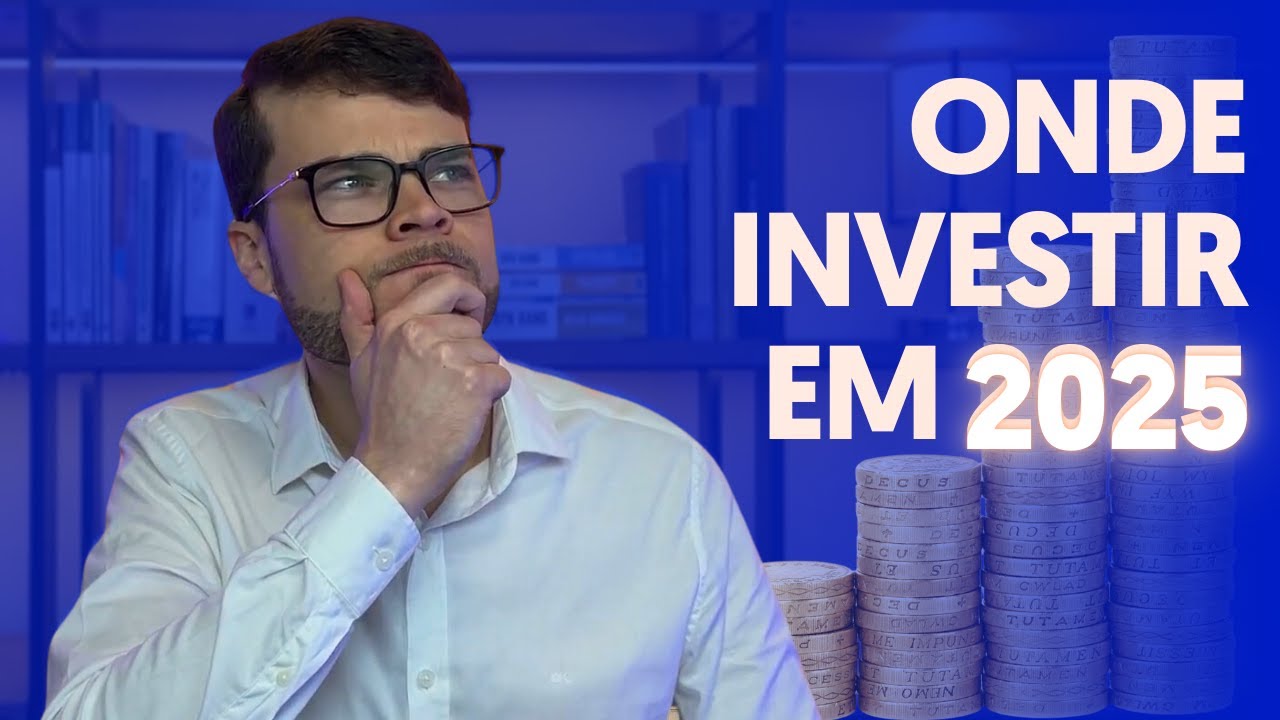 MELHORES INVESTIMENTOS PARA 2025 | INVISTA NO EXTERIOR