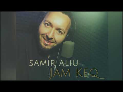 Samir Aliu - Jam Keq (Cover)