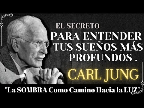 CÓMO INTERPRETAR tus Sueños y DESCUBRIR los SECRETOS OCULTOS de tu INCONSCIENTE | Carl Jung