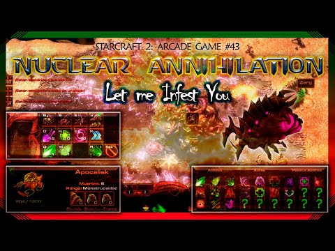Starcraft 2 (Arcade Game #43) - NUCLEAR ANNIHILATION - Let me Infest You