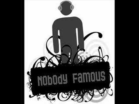 Nobody Famous- Go Hard