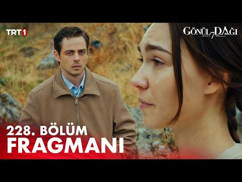 Gönül Dağı 228. Bölüm Fragmanı
