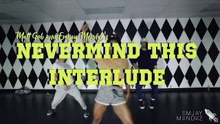 Nevermind This Interlude - Bryson Tiller Choreography