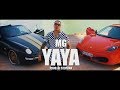 MG - YAYA (Official Music Video) Prod. DJ Stephan