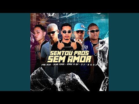 Sentou pros Sem Amor