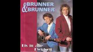Brunner &amp; Brunner - Bis in alle Ewigkeit