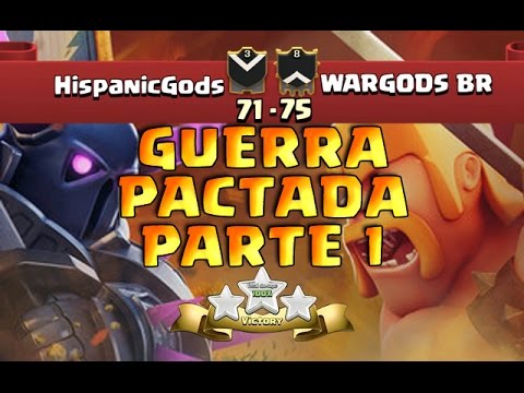 HispanicGods Vs WARGODS BR PARTE 1 | Ataques ★★★ | Clash Of Clans