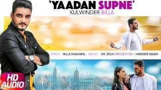 Yaadan Supne | Audio Song | Kulwinder Billa | Dr Zeus | Latest Punjabi Song 2017 | Speed Records