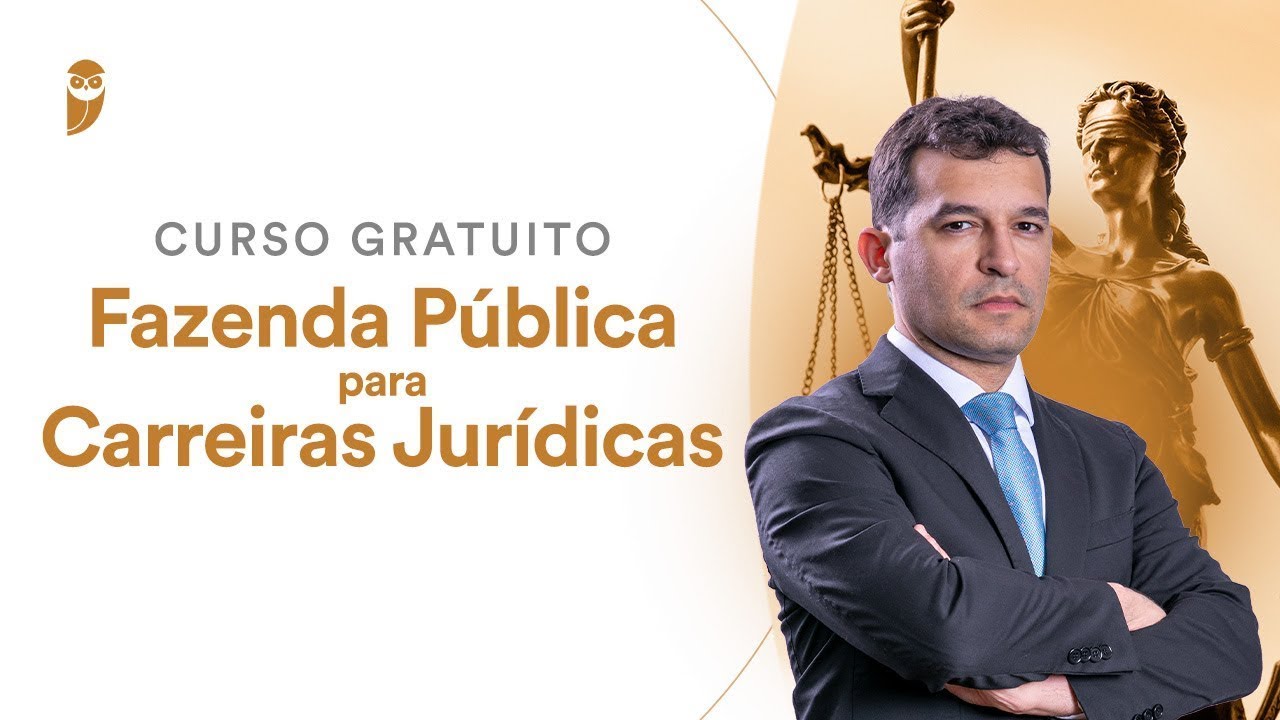 Curso Gratuito de Fazenda Pública para Carreiras Jurídicas 2024: Execução contra a Fazenda Pública 1