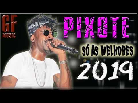 Pixote as melhores 2019