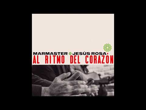 Marmaster - Al ritmo del corazón feat Jesus Rosa (* SIENTE AL ESCUCHAR) (DROGA AUDITIVA 1).