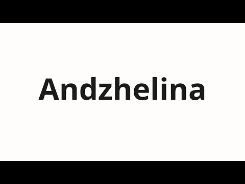 How to pronounce Andzhelina | Анджелина (Angelina in Russian)
