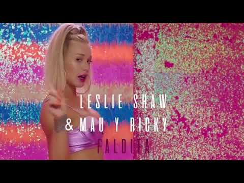 Leslie Shaw & Mau y Ricky _ faldita (promo2)