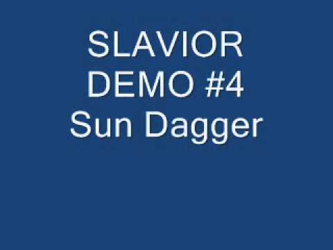 Slavior #4 Demo---Sun Dagger