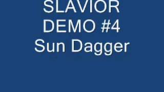 Slavior #4 Demo---Sun Dagger
