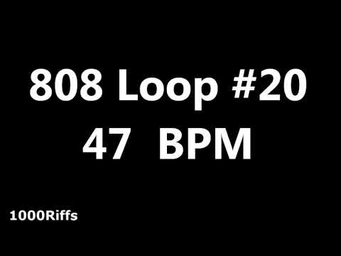 808 Loop Beat # 20 : 47 BPM : Beats Per Minute
