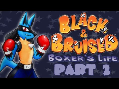Black & Bruised - Boxer’s Life Playthrough Part 2