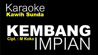 Download lagu KEMBANG IMPIAN (KARAOKE) || Karya M Koko || @sunda_garut mp3 Download lagu KEMBANG IMPIAN (KARAOKE) || Karya M Koko || @sunda_garut mp3