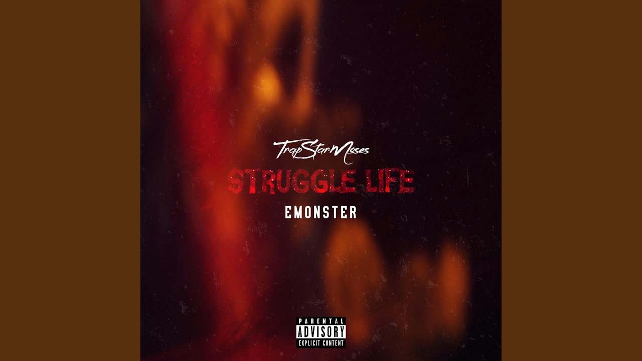 Struggle Life (feat. E Monster)