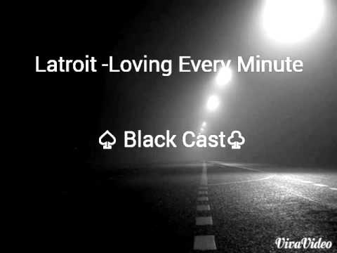 Latroit & Bishop-Loving Every Minute