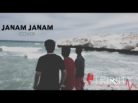 Janam Janam (Arijit Singh) - Cover by Trinity ft Anurag- Tribute To 12th