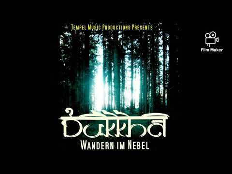 Tempel Music Productions Presents.. Dukkha ~ Wandern im Nebel