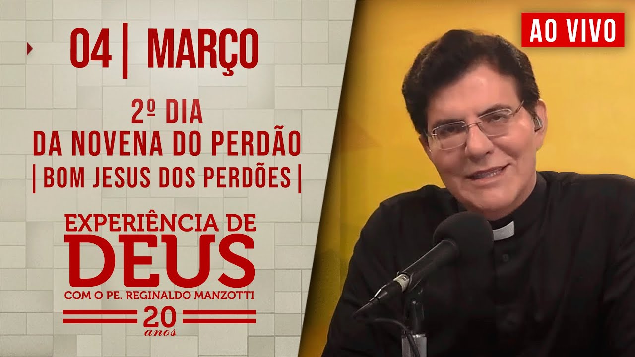 EXPERIÊNCIA DE DEUS | 04/03/25 | 2° DIA DA NOVENA DO PERDÃO | BOM JESUS DOS PERDÕES