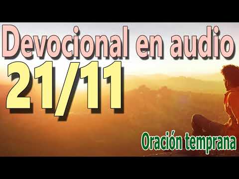 Devocional en audio 21/11 - Oración temprana (Dietritch Bonhoeffer)