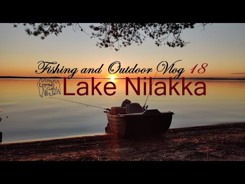 Fishing and Outdoor Vlog 18 - "Lake Nilakka" (HD)