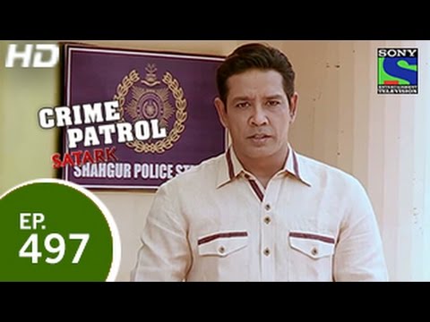 Crime Patrol - क्राइम पेट्रोल सतर्क - Episode 497 - 19th April 2015