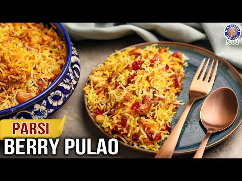 Berry Pulao Recipe | Pure Veg Iranian Pulao | Parsi Recipe – The Bombay Chef | Varun Inamdar