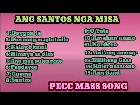 ANG SANTOS NGA MISA, PECC MASS SONG