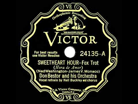 1932 Don Bestor - Sweetheart Hour (Neil Buckley, vocal)
