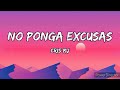 No Ponga Excusas Cris MJ