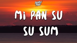 Mi Pan Su Su Sum (Lyrics)