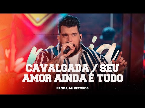 Panda - Cavalgada /Seu amor ainda é tudo  [ DVD  Panda  Sem Moderação ]