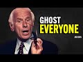 GHOST EVERYONE. GRIND IN SILENCE. SHOCK THEM ALL - Jim Rohn Motivation