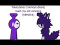 Teletubbies Slendytubbies React My Old Versions REMAKE Stick Nodes