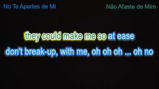 No Te Apartes de Mi (Roberto Carlos)  -  Inglés, English version with Spanish vocals