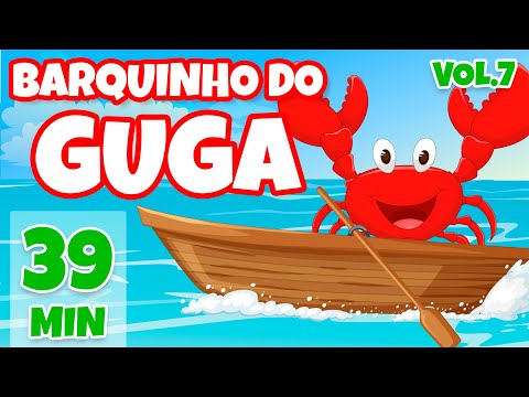 Barquinho do Guga Vol. 7 - Giramille 39 min | Desenho Animado Musical