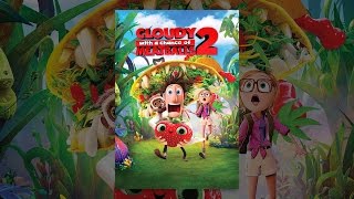 Cloudy With a Chance of Meatballs 2