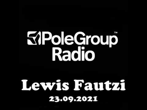 LEWIS FAUTZI @ Pole Group Radio (23.09.2021)