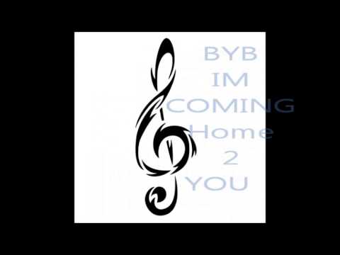 byb im coming home to yu