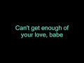 Can T Get Enough Of Your Love Babe Barry White Lyrics On Screen