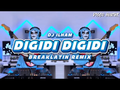 DJ ILHAM - Digidi Digidi (Breaklatin) by DISCO HUNTER