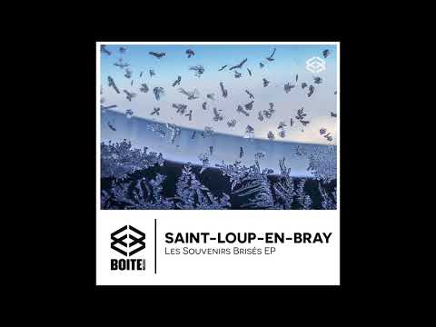 Boite Music [BM029] SAINT-LOUP-EN-BRAIN - Chateau De Sable (Original Mix)