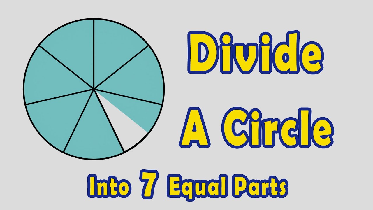 How to Divide a Circle into 7 Equal Parts