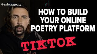 How To Build Your Online Poetry Platform: TikTok