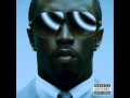 Diddy Feat. Nas & Cee-Lo - Everything I Love + ...